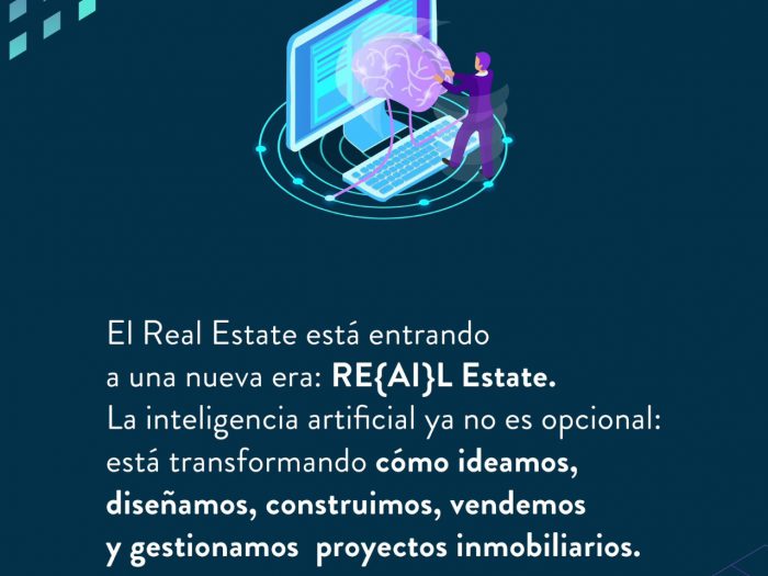 RE{AI}L ESTATE: La Inteligencia Artificial está rediseñando el futuro del sector inmobiliario